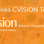 Here’s what Foxit’s acquisition of leading PDF document optimization software company CVISION means for you